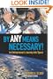 By Any Means Necessary!: An Entrepreneur's Journey into Space