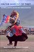 On The Margins Of Tibet: Cultural Survival On The Sino-tibetan Frontier (Studies on Ethnic Groups in China)