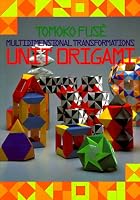 Unit Origami: Multidimensional Transformations