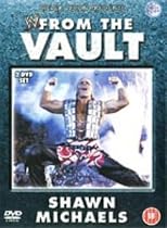 WWE - From The Vault: Shawn Michaels [2003]