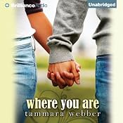 Where You Are: Between the Lines, Book 2 | [Tammara Webber]