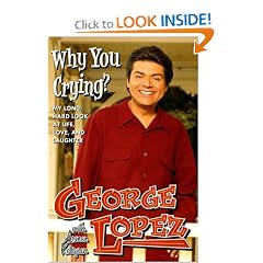 Why You Crying? : My Long, Hard Look at Life, Love, and Laughter