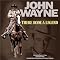 John Wayne: Reality of the Legend