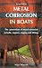 Used : Metal Corrosion in Boats