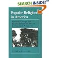 Popular Religion in America: Symbolic Change and the Modernization Process in Historical Perspective by  Peter W. Williams