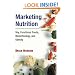 Marketing Nutrition: Soy, Functional Foods, Biotechnology, and Obesity (The Food Series)
