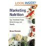Marketing Nutrition: Soy, Functional Foods, Biotechnology, and Obesity (The Food Series)