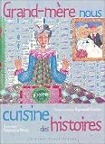 Revue Ouest-France  / Grand-Mère nous cuisine des histoires