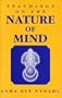 Teachings on the Nature of Mind