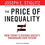 The Price of Inequality: How Today's Divided Society Endangers Our Future | [Joseph E. Stiglitz]