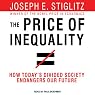 The Price of Inequality: How Today's Divided Society Endangers Our Future