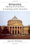 Romania Opening All of the Doors: A Travelogue of the Transition