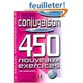 Conjugaison : 450 nouveaux exercices, niveau d�butant
