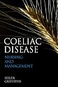 Coeliac Disease: Nursing Care and Management (Wiley Series in Nursing)
