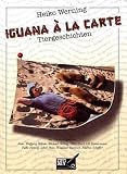 Iguana a la carte: Tiergeschichten