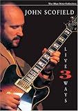 John Scofield - Live 3 Ways