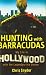 Hunting with Barracudas: My Life in Hollywood with the Legendary Iris Burton