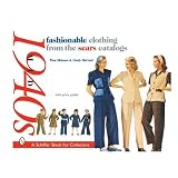 Fashionable Clothing from the Sears Catalogs, Mid 1940s (Schiffer Book for Collectors) by Tina Skinner