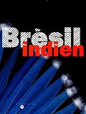 Brésil Indien : Les arts des Amérindiens du Brésil