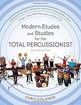 Modern Etudes and Studies for the Total Percussionist