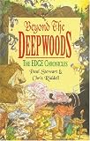 Beyond the Deepwoods (The Edge Chronicles: 1)