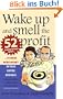 Wake Up and Smell the Profit