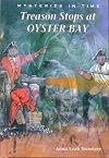 Treason Stops at Oyster Bay (Mysteries in Time)
