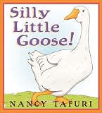 Silly Little Goose!