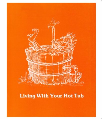 Living With Your Hot Tub under Outdoor & Recreational Areas in The Books Store