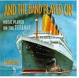 And the Band Played On
