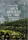 Revue Albin Michel  / Mes jardins de thé