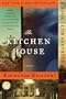 The Kitchen House: A Novel
