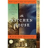 The Kitchen House: A Novelby Kathleen Grissom