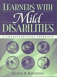 Product details for Learners with Mild Disabilities: A Characteristics Approach