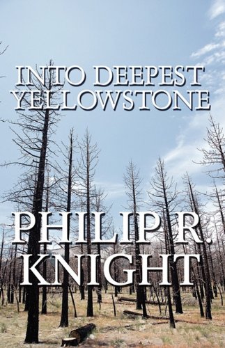 Into Deepest Yellowstone