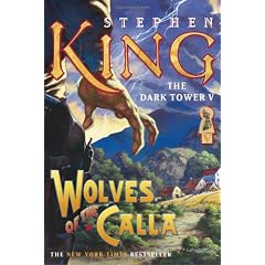 Wolves of the Calla (The Dark Tower, Book 5)