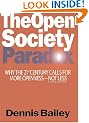 The Open Society Paradox: Why the Twenty-First Century Calls for More Openness--Not Less