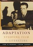 Adaptation: Studying Film and Literature