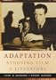 Adaptation:  Studying Film and Literature