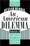 An American Dilemma: The Negro Problem and Modern Democracy (Black and African-American Studies) Volume 2