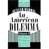 An American Dilemma: The Negro Problem and Modern Democracy (Black and African-American Studies) Volume 2