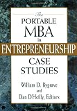 The Portable MBA in Entrepreneurship Case Studies (The Portable MBA Series)
