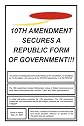 10th Amendment Secures A Republic Form Of Government!!!