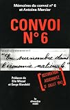 Convoi N 6 : Destination : Auschwitz 17 Juillet 1942