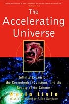 The Accelerating Universe: Infinite Expansion, the Cosmological Constant and the Beauty of the Cosmos
