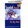 Snorkel Hawaii The Big Island, Second Edition