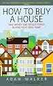 How to Buy a House: A Step-by-step Guide to Buying Your Ideal Home