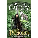 Les Serments et l'honneur, tome 2 : Les Parjurespar Mercedes Lackey