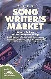 1995 Songwriter's Market: Where & How to Market Your Songs (Songwriter's Market)