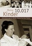 Meine 10.017 Kinder: Die Lebensgeschichte der S�dtiroler Hebamme Irma Geiser Morelato